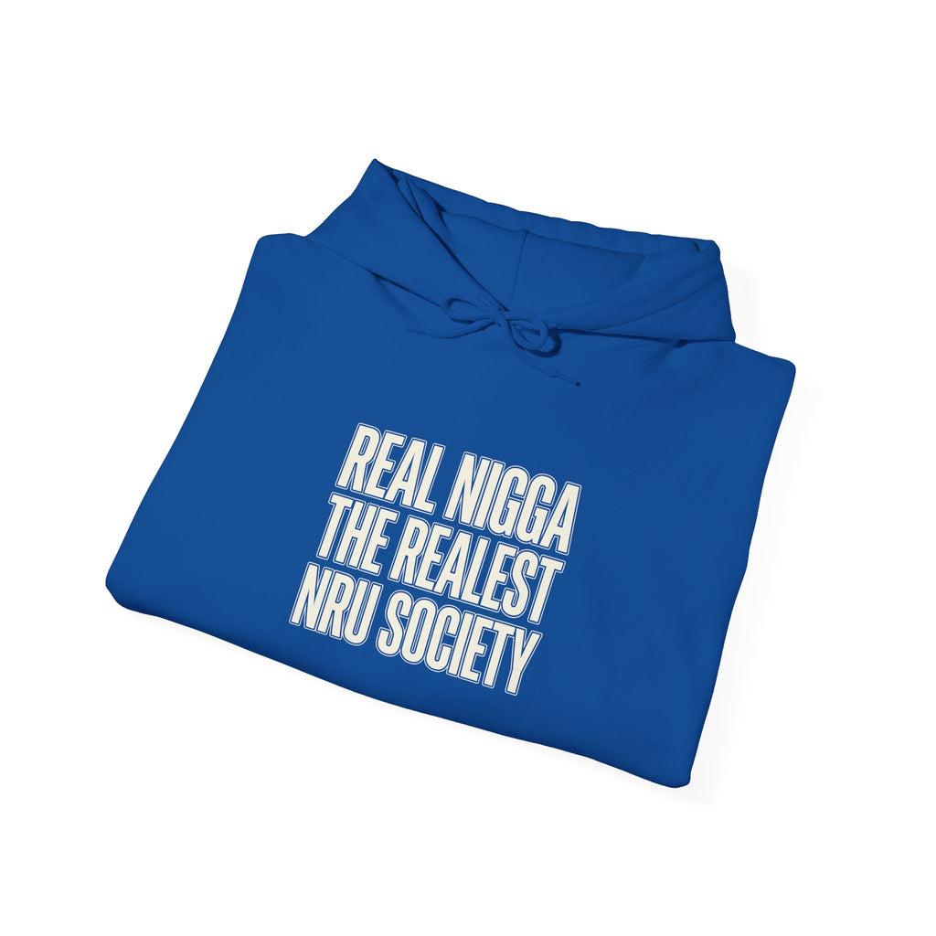 Hoodie — "Real Nigga The Realest Nru Society" Graphic Hoodie