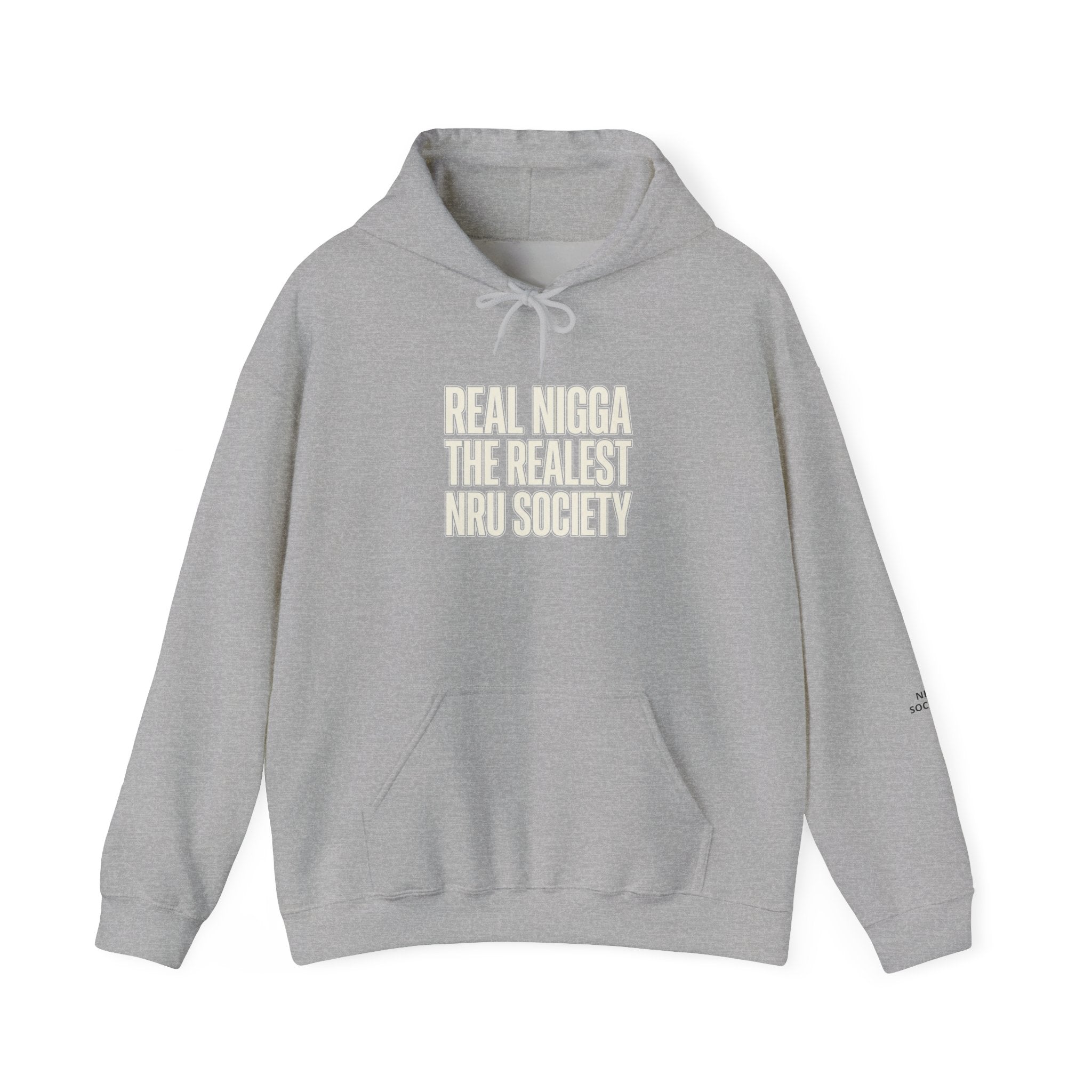 Hoodie — "Real Nigga The Realest Nru Society" Graphic Hoodie