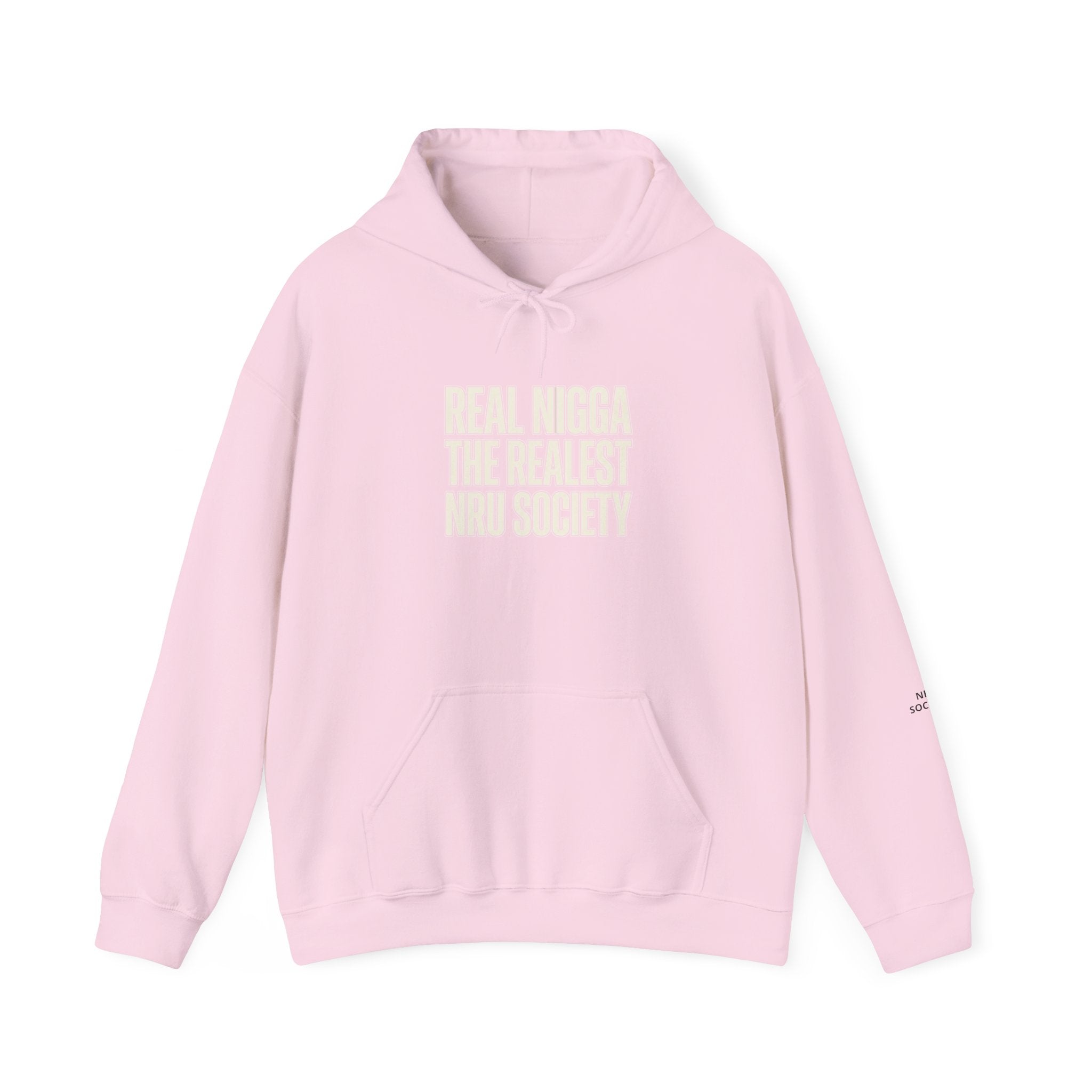 Hoodie — "Real Nigga The Realest Nru Society" Graphic Hoodie