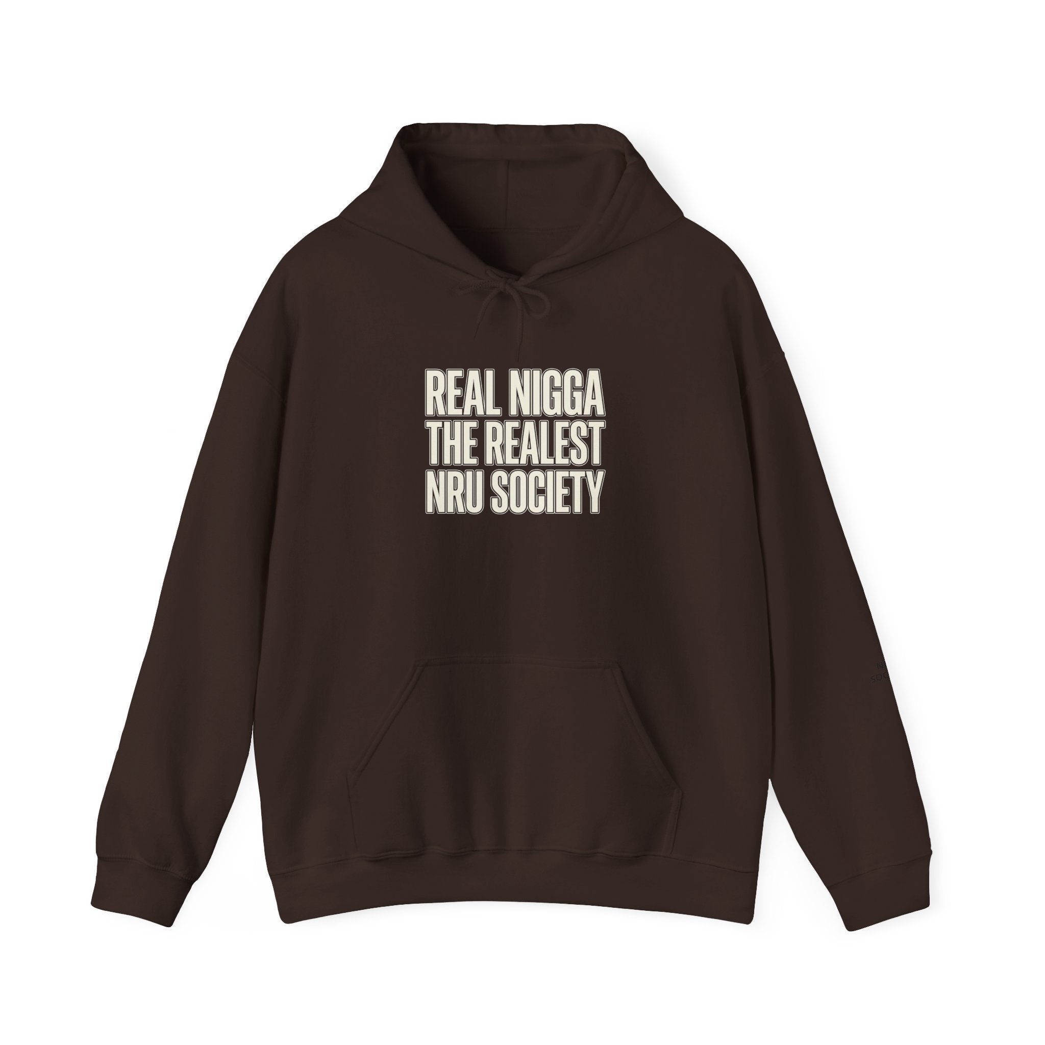 Hoodie — "Real Nigga The Realest Nru Society" Graphic Hoodie