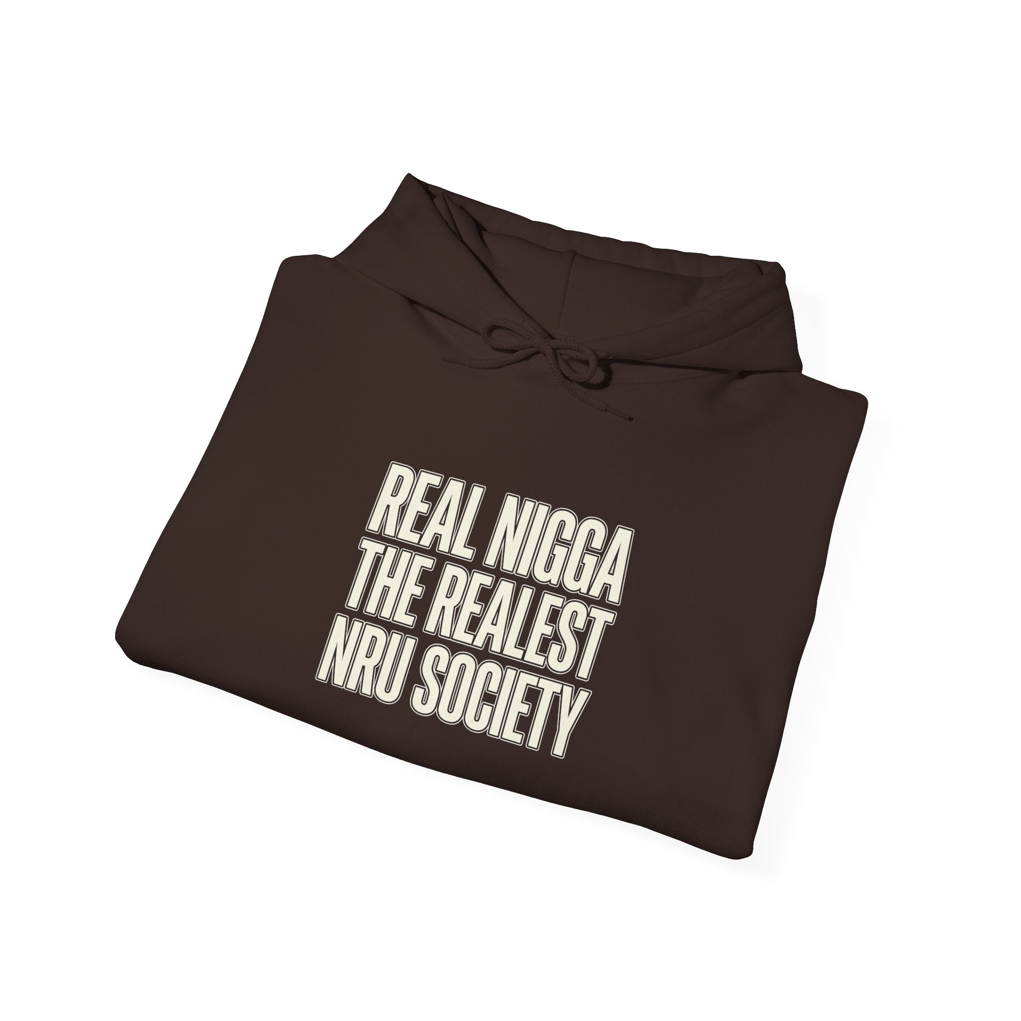 Hoodie — "Real Nigga The Realest Nru Society" Graphic Hoodie