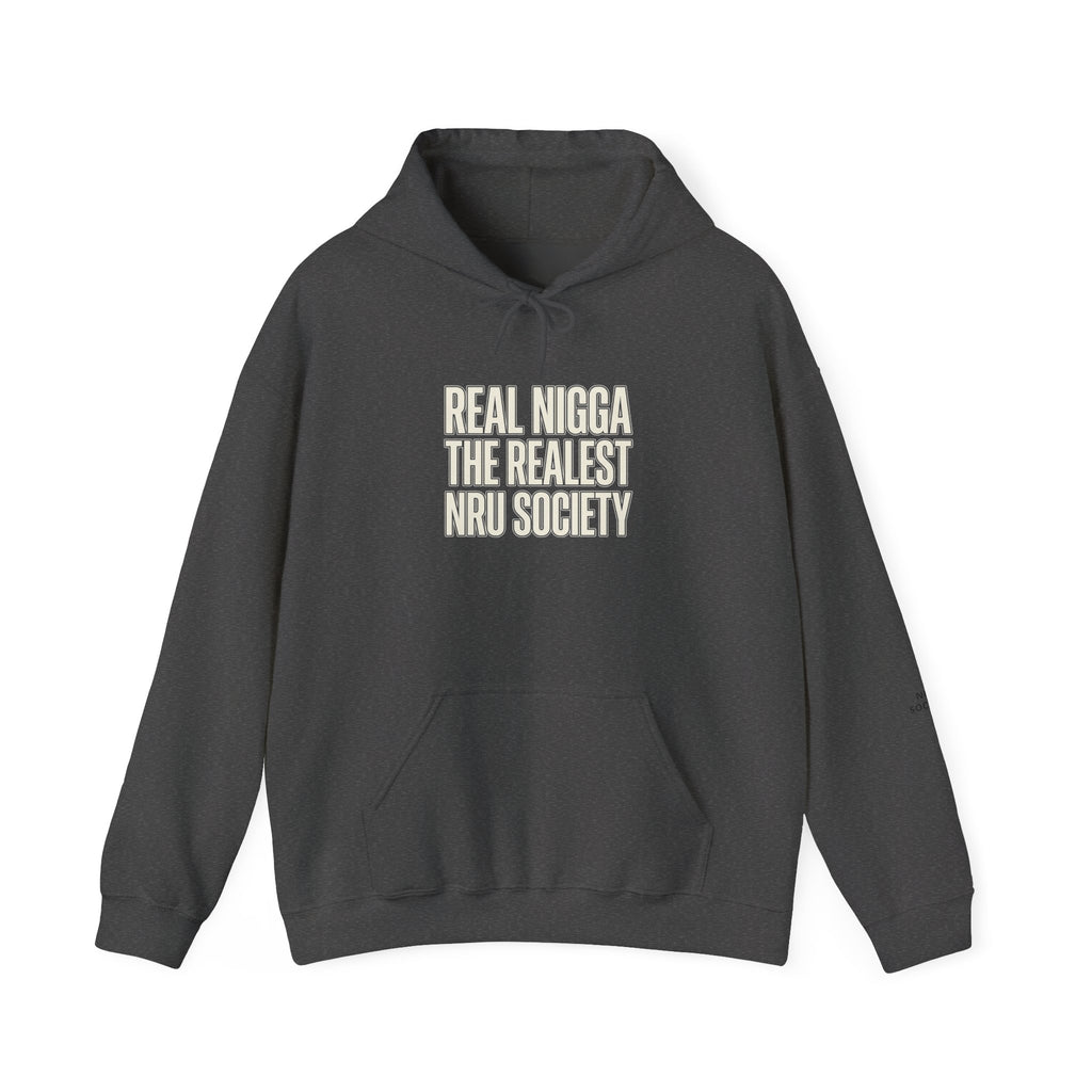 Hoodie — "Real Nigga The Realest Nru Society" Graphic Hoodie