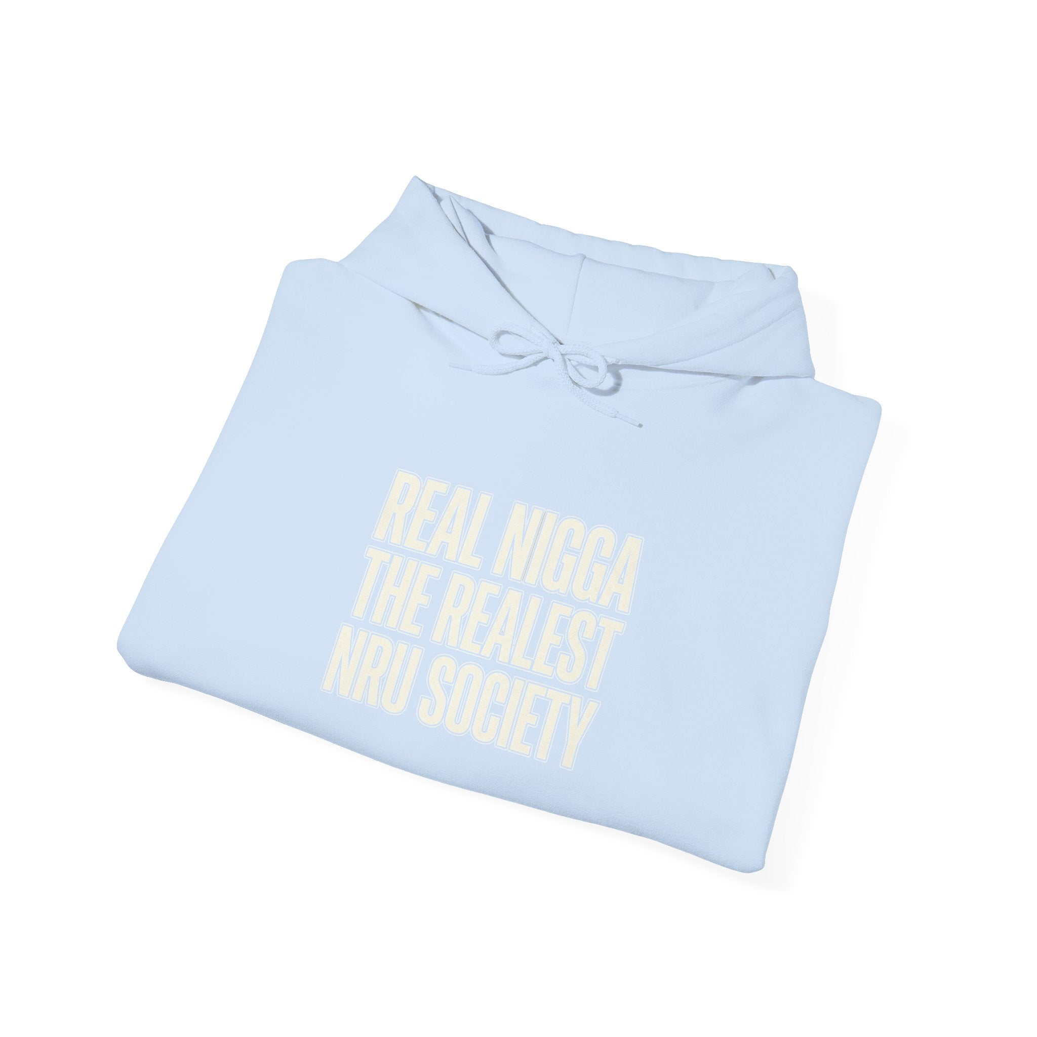 Hoodie — "Real Nigga The Realest Nru Society" Graphic Hoodie