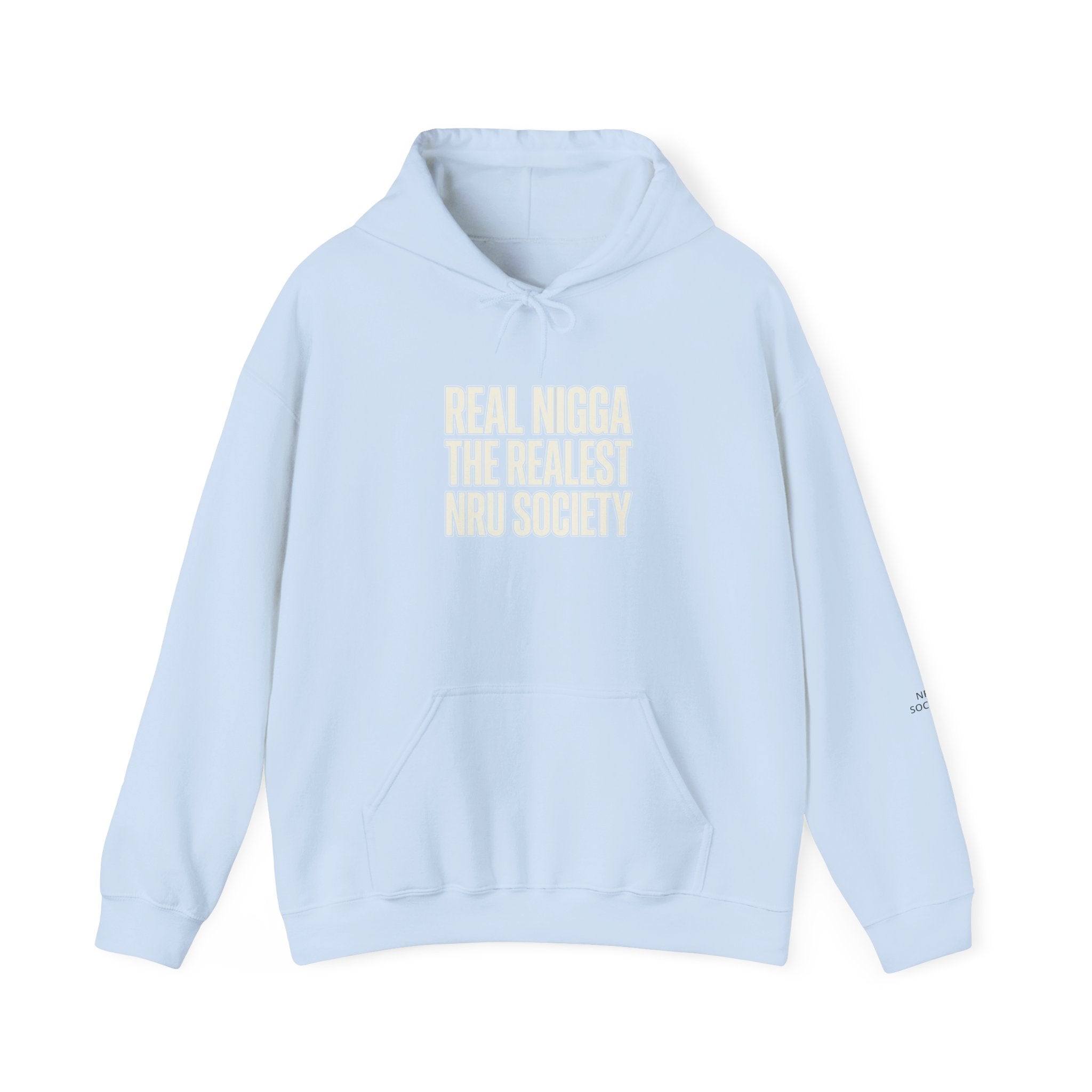 Hoodie — "Real Nigga The Realest Nru Society" Graphic Hoodie