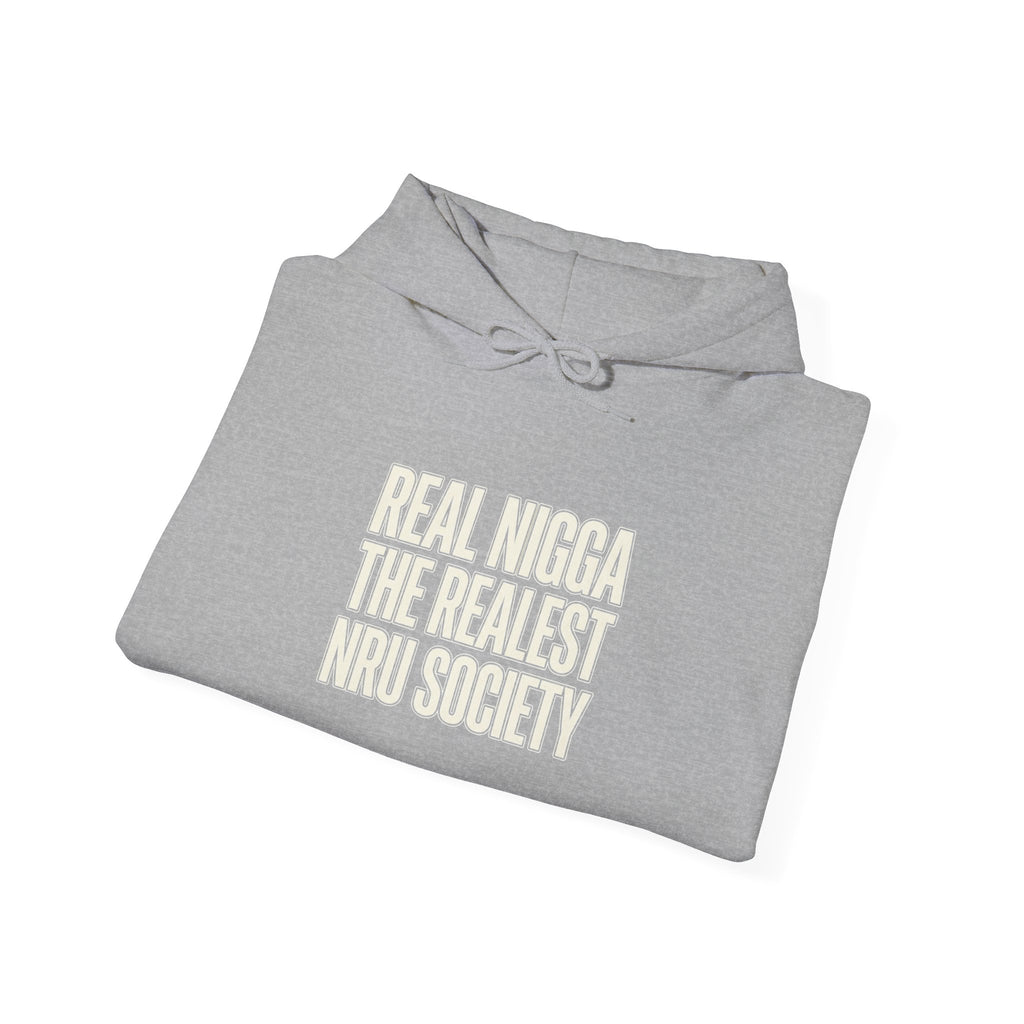 Hoodie — "Real Nigga The Realest Nru Society" Graphic Hoodie